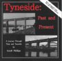 Tyneside: Past and Present