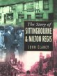 The Story of Sittingbourne and Milton Regis