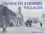 Old South Ayrshire Villages