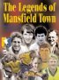 The Legends of Mansfield Town