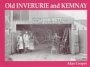 Old Inverurie and Kemnay