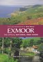 Exmoor: The Official National Park Guide...