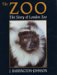 Zoo: The Story of London Zoo