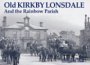 Old Kirkby Lonsdale: And the Rainbow Parish