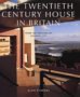 Twentieth Century Houses in Britain