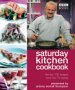 Saturday Kitchen Cookbook: The Top 100 Recipes from the TV Series