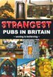 Strangest Pubs in Britain