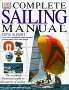 The Complete Sailing Manual (The...